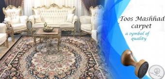 what you should know about unique quality of Toos Mashhad carpet products